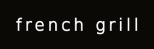 French Grill​
